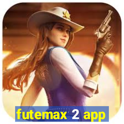 futemax 2 app